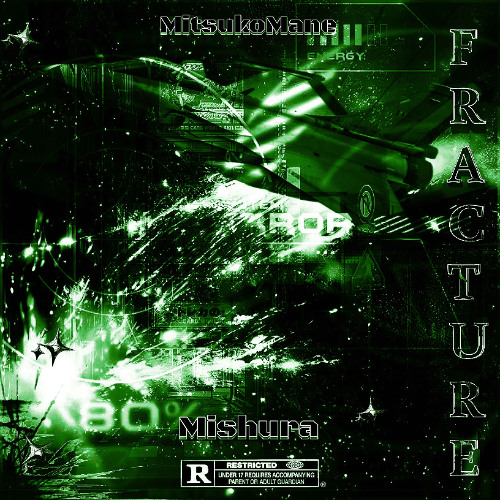 Fracture /w Mi$hura✟