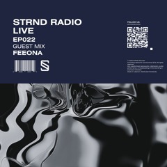STRND RADIO #022 - Guest Mix: Feeona