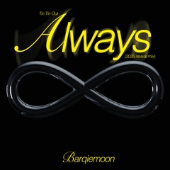 Barqiemoon - Always (2025 revival mix)