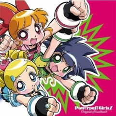 Powerpuff Girls Z PPGZ - Touch Me!