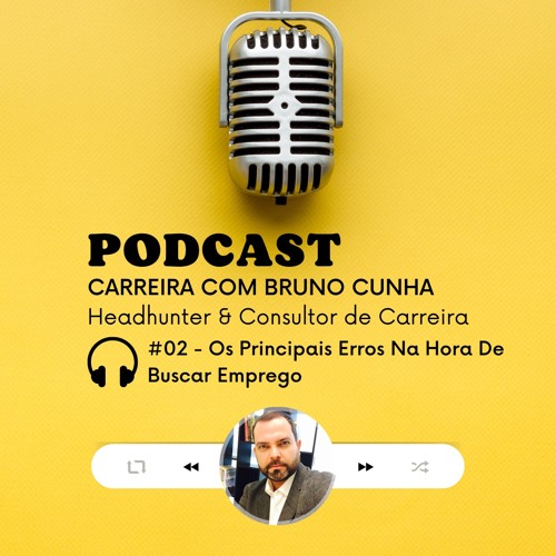 🎧 2 - Os Principais Erros Na Hora De Buscar Emprego