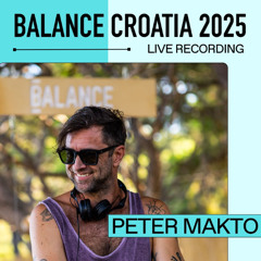 Peter Makto: Live From Balance Croatia 2025