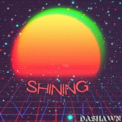 Shining