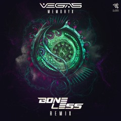 Vegas - Memoryx (Boneless Remix)