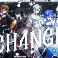 CH4NGE / Giga 【Cover】【クロノヴァ】