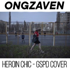heroin chic (GSPD cover) (demo)