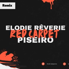 Piseiro Internacional - Red Carpet (Elodiê Rêverie)
