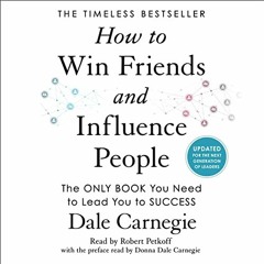 View [KINDLE PDF EBOOK EPUB] How to Win Friends and Influence People: Updated for the Next Generatio