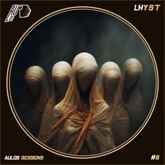 Aulos sessions #8 - LHYST