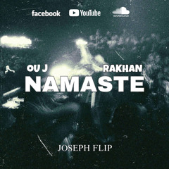 NAMASTE _ OU J & RAKHAN ( JOSEPH FLIP )