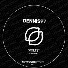 Dennis 97 - Volts (Original Mix)