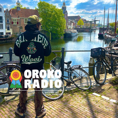 Oroko Radio Mix - Wed 10 May 2023