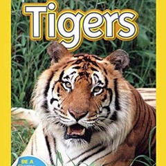 ACCESS KINDLE 💛 National Geographic Readers: Tigers by  Laura Marsh PDF EBOOK EPUB K