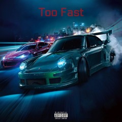 Too Fast Ft Kid 20