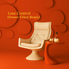 Teddy Swims - Lose Control (Groove Celest Remix)