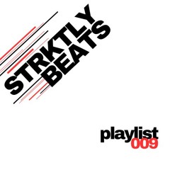 Strktly Beats Playlist 9