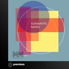 Premiere: Sonantis - Nero (Original Mix) - Mirror Walk