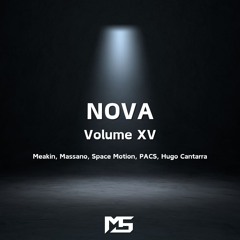 Melodic Techno Mix - NOVA : Volume XV (Meakin, Massano, Space Motion, PACS, Hugo Cantarra)