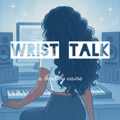 wrist talk trap beat