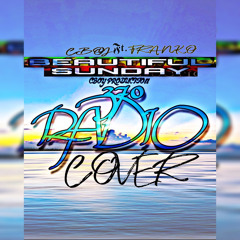 BEAUTIFUL SUNDAY-CBOY FT. FRANKO (COVER)