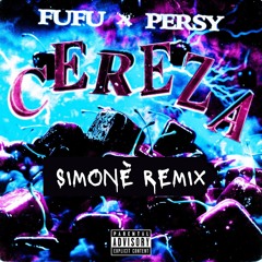 FUFU - Cereza (Simonè Remix Extended)