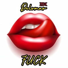 Delomar - F.U.C.K [Big Bunx Riddim]