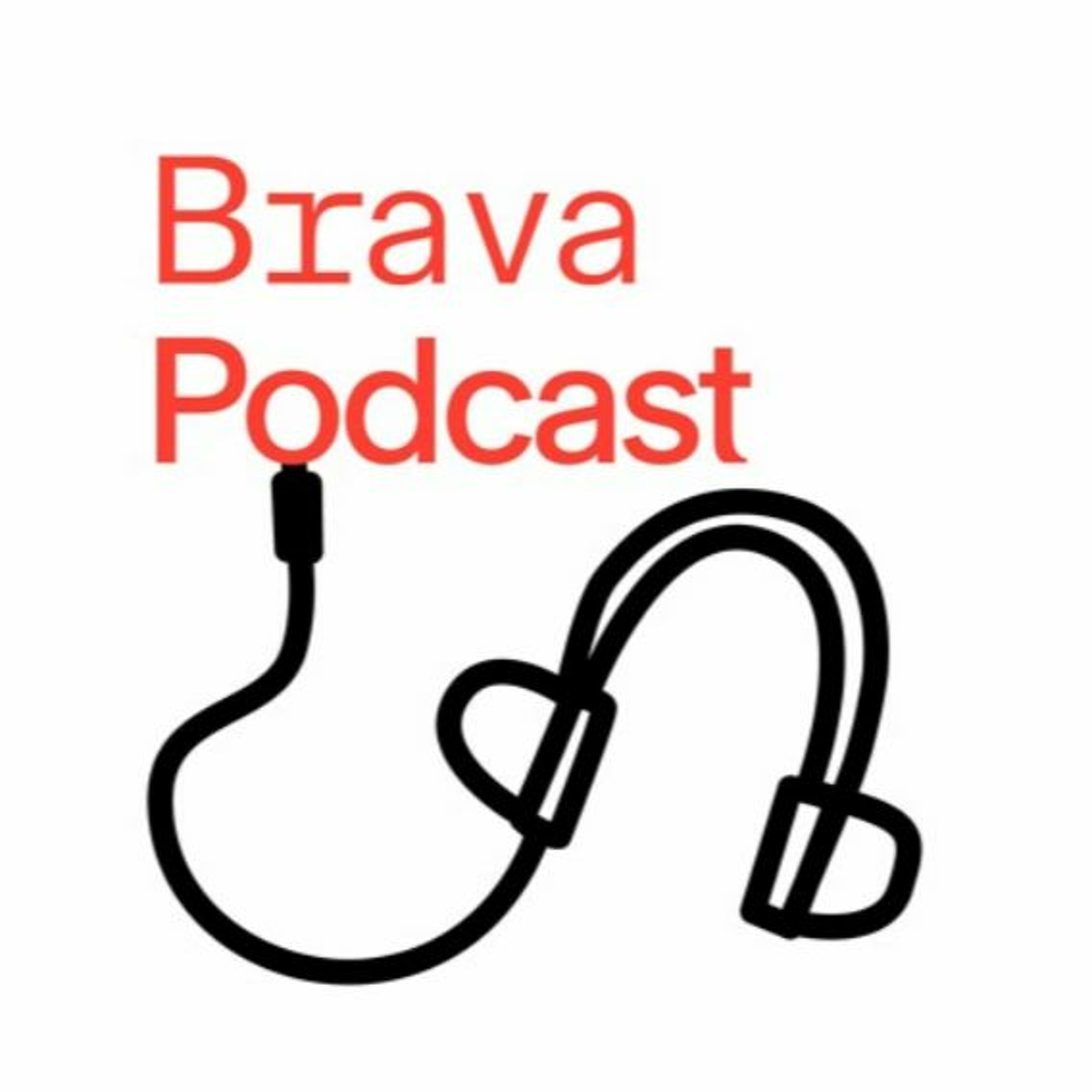 Brava Podcast