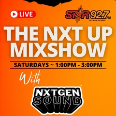 The NXT UP Mixshow 4/30/22 (BLSD Soca Segment)