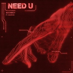 moonboy - need u ft. madishu (jpky remix)