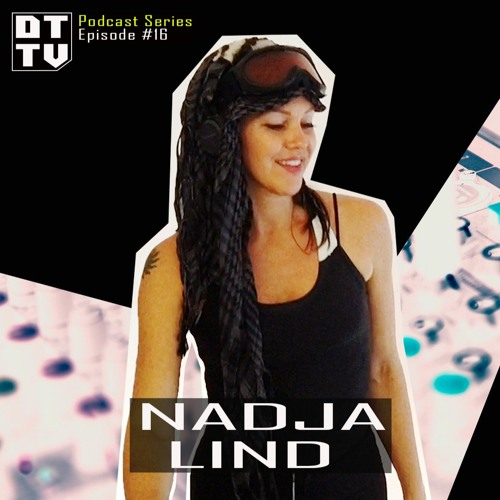 Nadja Lind - Dub Techno TV Podcast Series #16