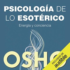 Psicologia De Lo Esoterico (Narración en Castellano) (Audiolibro)