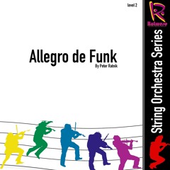 Allegro de Funk by Peter Ratnik for String Orchestra Gr 2