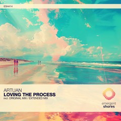 Artuan - Loving The Process (Original Mix) [ESH414]