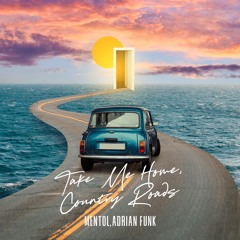 Take Me Home, Country Roads