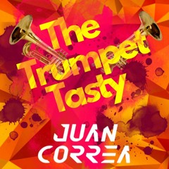 THE TRUMPET TASTY - JUAN CORREA - FREE DOWNLOAD