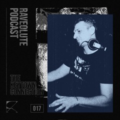 Raveolute Podcast #017 - The Keytown Connection