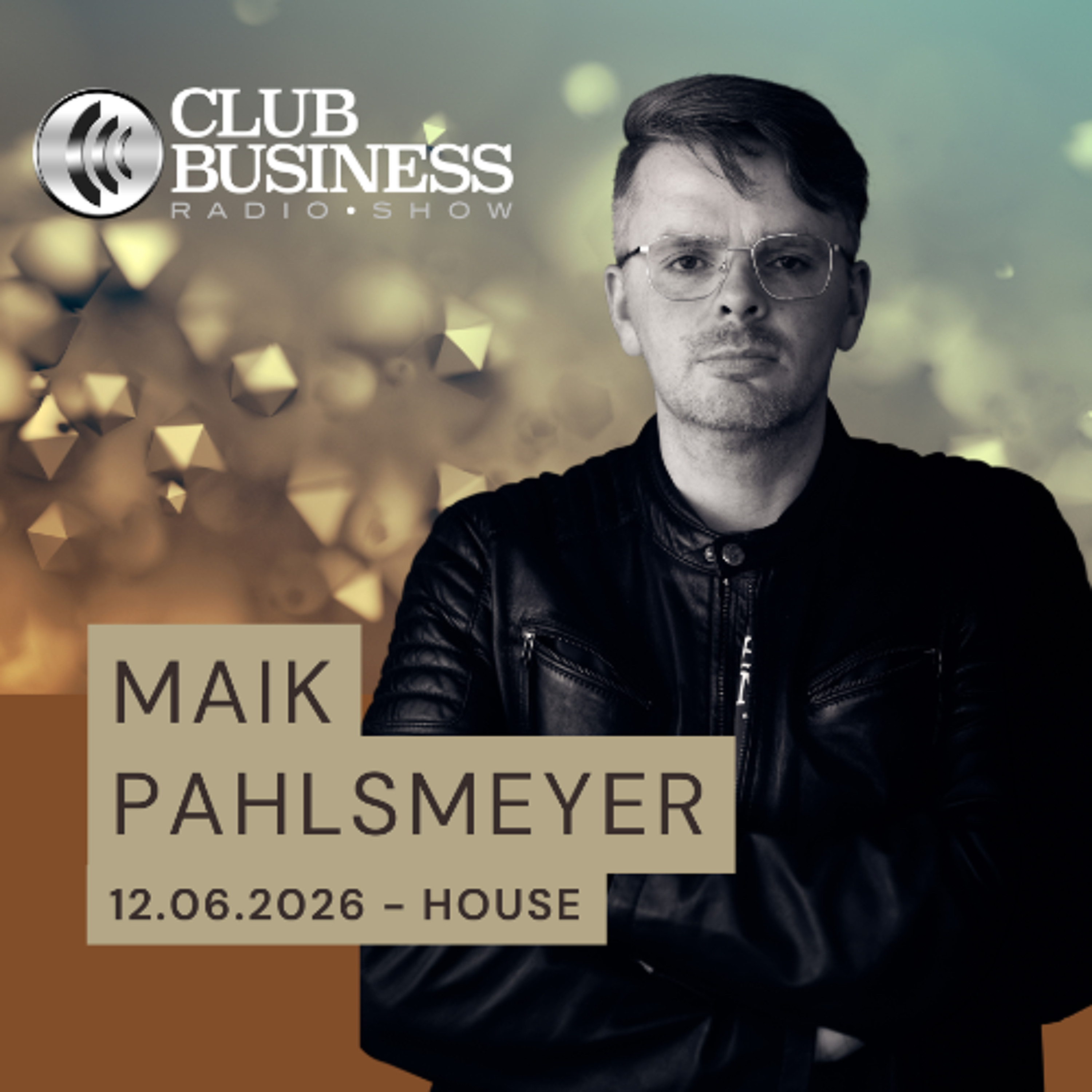 25/26 Tech House by Maik Pahlsmeyer live @ Club Business Radio Show 19.06.2026 episode artwork