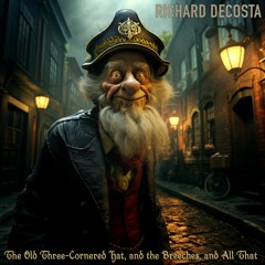 The Old Three-Cornered Hat, and the Breeches, and All That