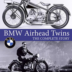 [Download] EPUB √ BMW Airhead Twins: The Complete Story (Crowood Motoclassics) by  Ph