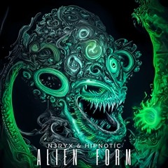 Alien Form - N3ryx & Hipnotic