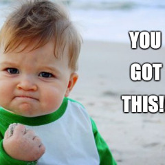 Know That You Got It