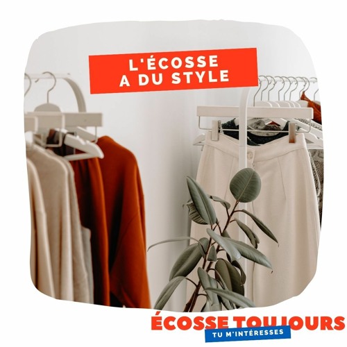 Ecosse Toujours - Episode 27 - L'Ecosse A Du Style