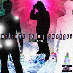 99DrownTown - Welcome To My Swagger *DAMP*
