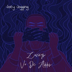 JOEY JOGGING - ZWIEGN VO DE FLIKKN