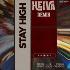 Stay High - Hugel x Diplo x Julia Church (HEIVA Remix) | Tech House