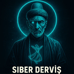 SİBER DERVİŞ