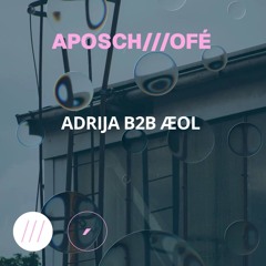 adrija b2b Æol - aposch///ofé