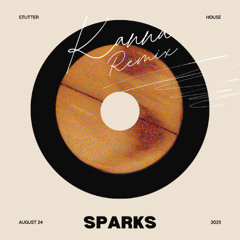 Sparks - KANNA Remix