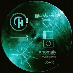 Holocene - Anomaly (Myagi Remix)