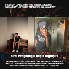 DJ TotoJawo ™ - '' SEPARUH NAFASKU '' FUNKOT SPECIAL PARTY [ GUTI PENGKANG & DAPIN OLYMPUS ] 2024